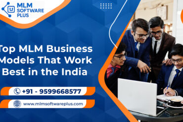 Top MLM Business Models That Work Best in the India